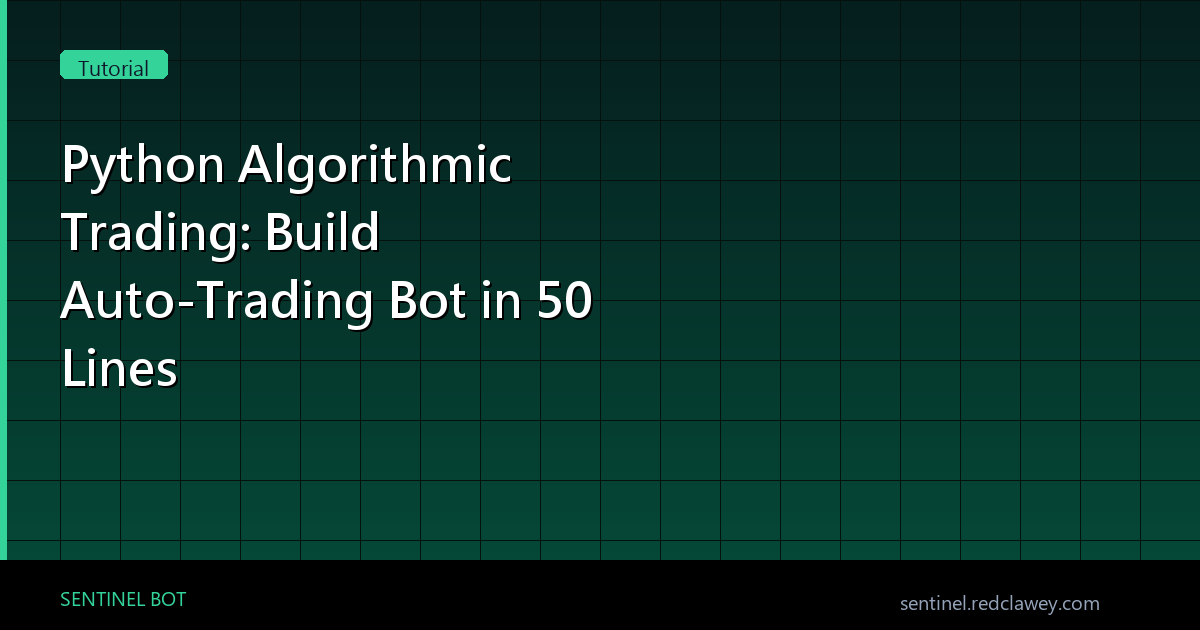 퀀트 트레이딩 완벽 가이드: Python 자동매매 봇 50줄 코드로 구현하기 | 초보자 실전